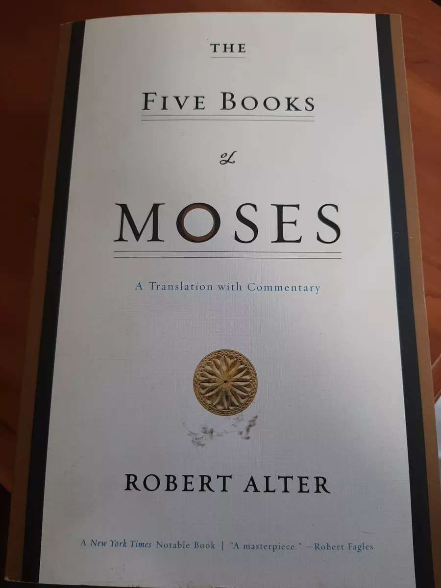 The Five Books of Moses: A Translation with Commentary