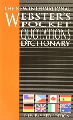 The New Webster's Pocket Quotations Dictionary (New Revised Edit