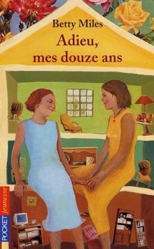 Adieu mes douze ans von Betty Miles | Buch | Zustand gut