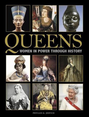 Queens: Women in Power through History by Dr Phyllis G. Jestice (English) Hardco