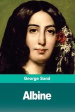 Albine [French] by George Sand [Paperback]