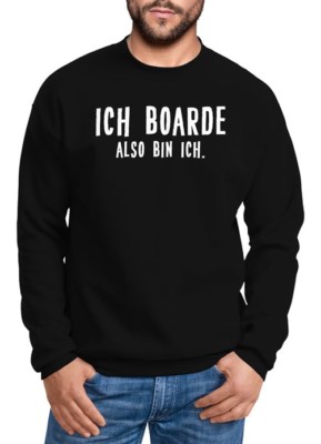 Sweatshirt men I board therefore I am saying snowboard winter sportsman