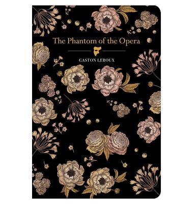 The Phantom Of The Opera Gaston Leroux Hardback Book Chiltern Classics Novel