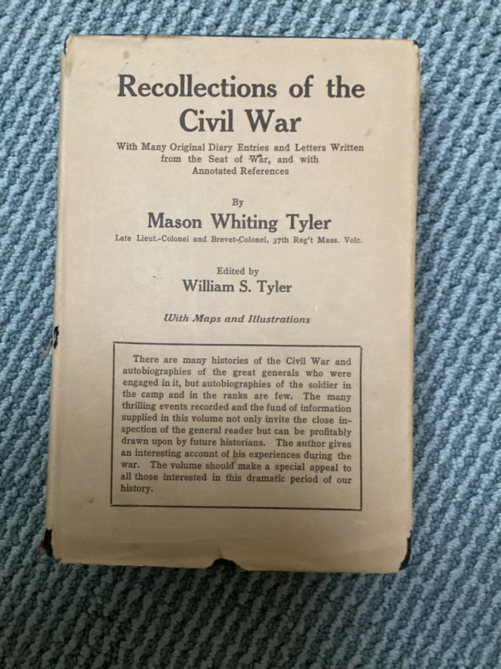 Recollections of the Civil War, Lt Col Mason Tyler 1912 With Maps
