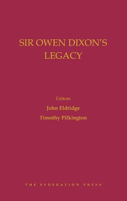 Sir Owen Dixon's Legacy by John Eldridge (English) Hardcover Book