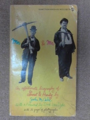 MR LAUREL AND MR HARDY - An Affectionate Biography of Laurel and Hardy