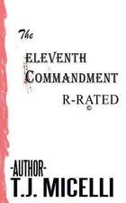 The Eleventh Commandment: R-Rated by T.J. Micelli (English) Paperback Book