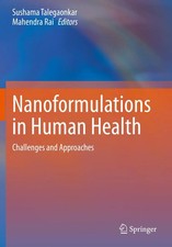 Nanoformulations in Human Health Challenges a...