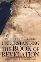Understanding The Book Of Revelation | What Does The Bible Say? | Boggs | Buch