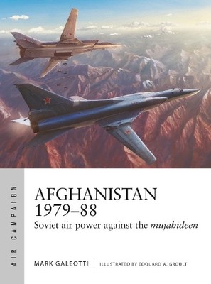 Mark Galeotti Afghanistan 1979 88 (Taschenbuch) Air Campaign