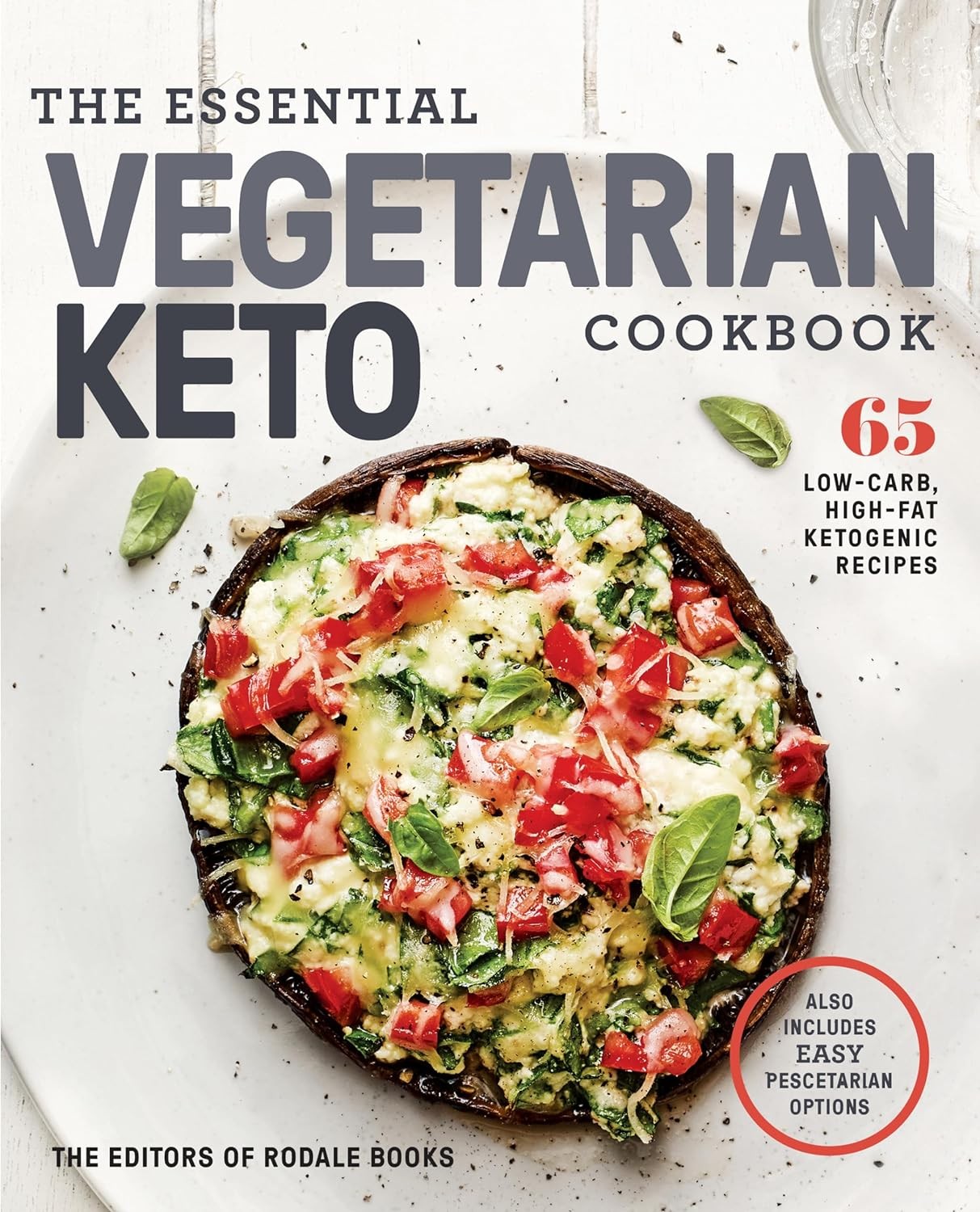 The Essential Vegetarian Keto Cookbook: 65 Low-Carb, High-Fat, Plant-Based Re. - Image 7