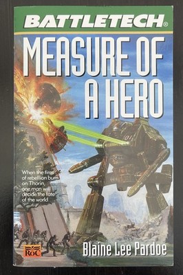 Battletech - Measure of a Hero - Blaine Lee Pardoe - 2000 - Very Good Condition