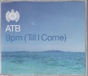 Atb 9 Pm Till I Come CD UK Ministry of Sound 1999 radio edit b/w sequential one