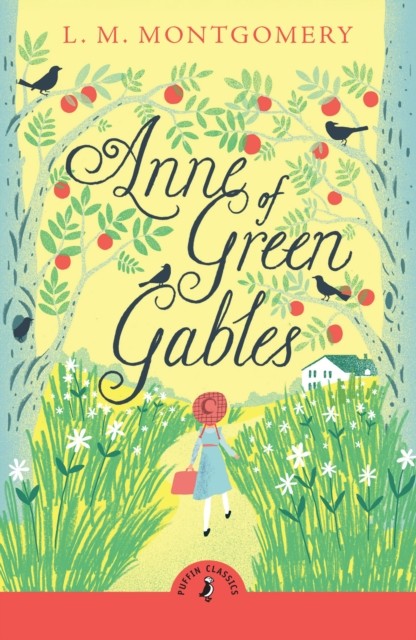 Anne of Green Gables by L. M. Montgomery (Paperback Book)