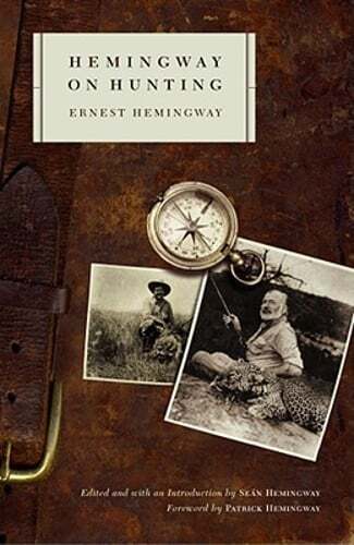 Hemingway on Hunting by Ernest Hemingway: Used