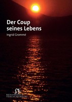 Der Coup Seines Lebens Ingrid Grommé Taschenbuch 120 S. Deutsch 2014