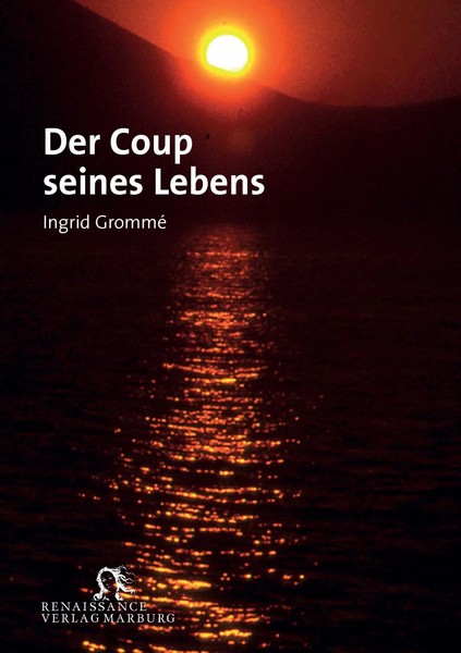 Der Coup Seines Lebens Ingrid Grommé Taschenbuch 120 S. Deutsch 2014-image