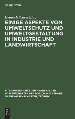 Einige Aspekte Von Umweltschutz Und Umweltgestaltung in Industrie Und (Hardback)