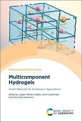Multicomponent Hydrogels: Smart Materials for Biomedical Applications by Jagan M