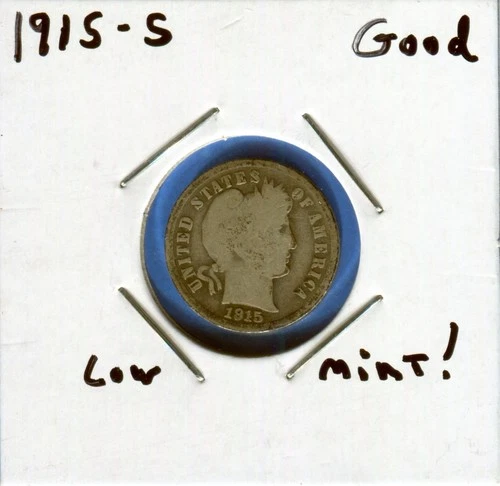 W@W 1915-s  Barber Dime, ( Low Mintage !!!! ) Good !!!!!!!!!!