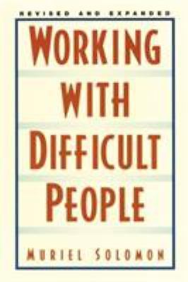 Working with Difficult People: Re- 9780735202917, Muriel Solomon, paperback, new