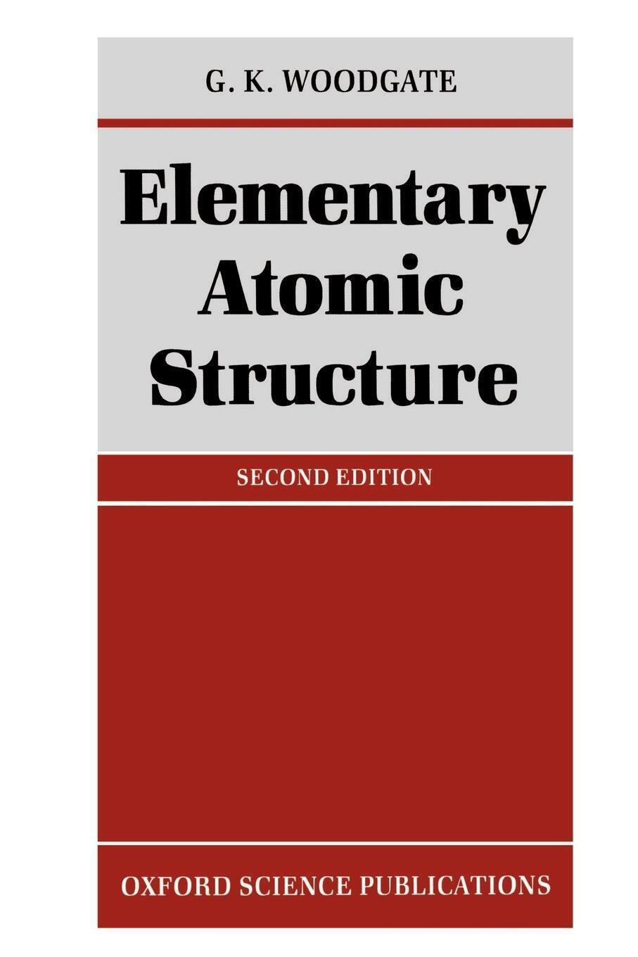 Thumbnail - G. K. Woodgate | Elementary Atomic Structure | Taschenbuch | Englisch