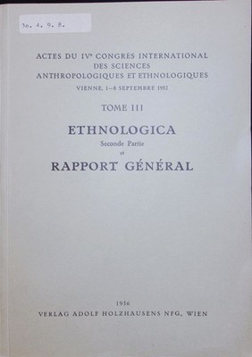 Actes du IV. congres international des sciences anthropologiques et ethnologique