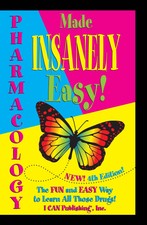Pharmacology Made Insanely Easy