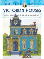 Creative Haven Victorian Houses Architecture Coloring Book by A.G. Smith (Englis