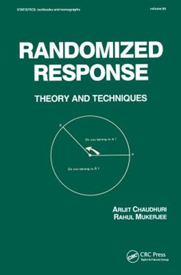 Randomized Response Vol. 85 : Theory and Techniques Hardcover Cha