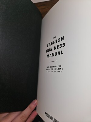 The Fashion Business Manual: An Illustrated Guide to Building a