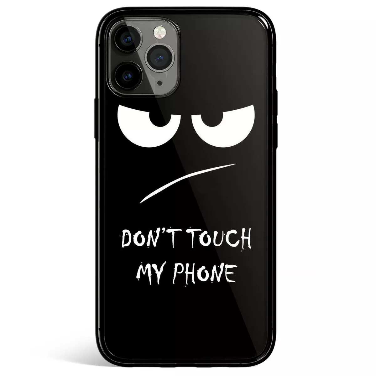 Funny Don t Touch My Phone Fun Phone Case for iphone 15 14 13 11 12 Pro Max XR 7