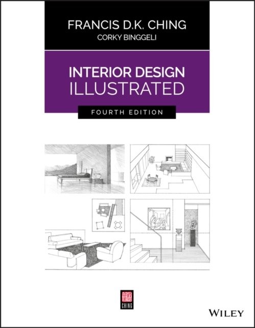 Interior Design Illustrated, Fourth Edition Ching Paperback John Wiley & Sons
