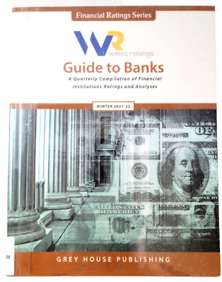 Weiss Ratings Guide to Banks Winter '21-'22 : A Quarterly Compilation Free Ship