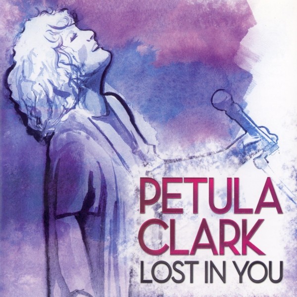 CD Album - Lost in You by Petula Clark (CD, 2013)