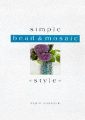 Simple Style Mosaic & Beads, Hossack, Karin, Used; Good Book