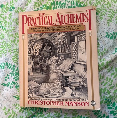 THE PRACTICAL ALCHEMIST by Christopher Manson RARE Vintage 1988