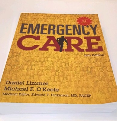 Emergency Care 13th Ed PB Illustrated w/Answer Key Limmer O'Keefe Pearson