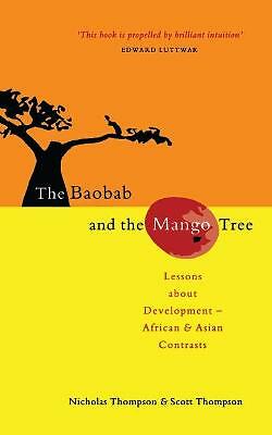 The Baobab and the Mango Tree: Lessons about Development - African and Asian Co