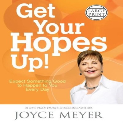 Get Your Hopes Up! Expect Something Good to Happen to You Every D