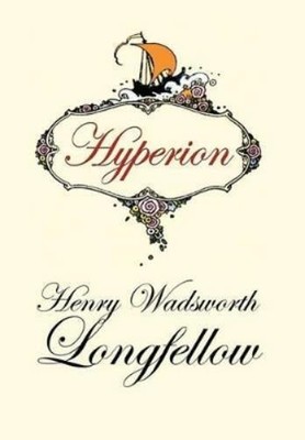 Henry Wadsworth Longfellow Hyperion (Gebundene Ausgabe)