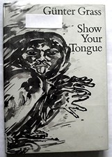 Show your tongue by Gunter Grass