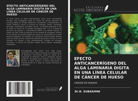 R. Subashini | Efecto AnticancerÍGeno DEL Alga Laminaria Digita EN UNA LÍNea...