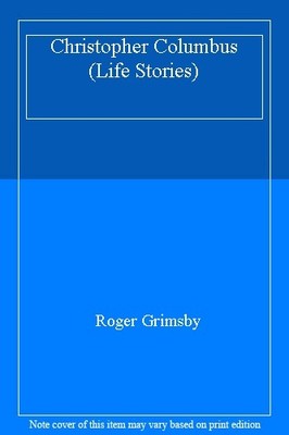 Life Stories: Christopher Columbus,Hachette Children's Books