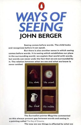 Ways of Seeing: Based on the BBC Televis... by Berger, John Paperback / softback