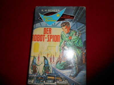 K. H. Scheer (Expose) - Clark Darlton - Der Robot-Spion - Perry Rhodan - Balowa