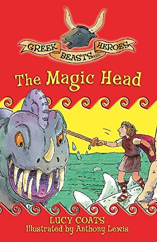 The Magic Head (Greek Beasts and Heroes) Lucy Coats (Paperback) Book, New