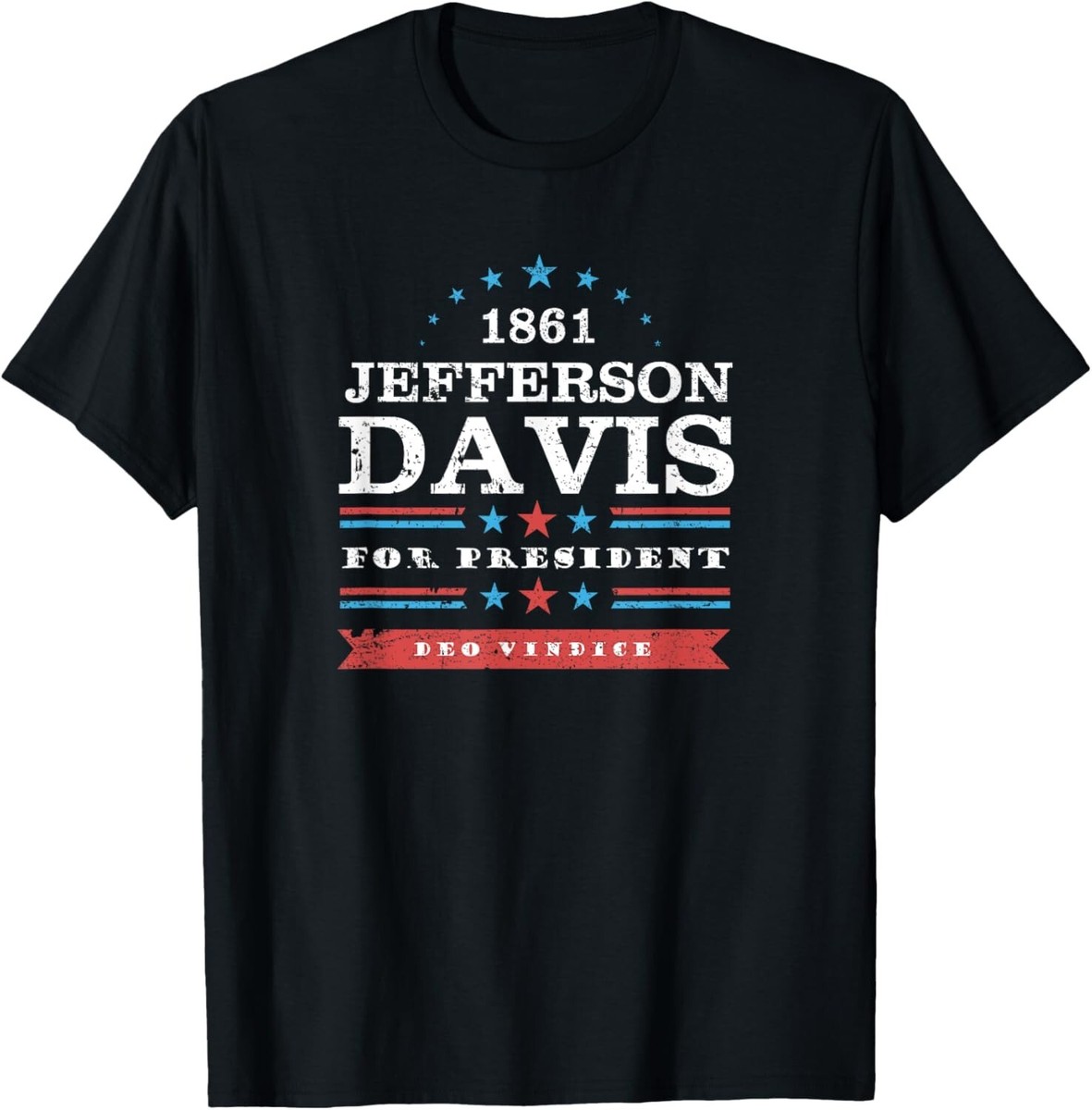 フー様 Jefferson Davis 1861 Presidential Campaign funny Tee Gift Unisex T