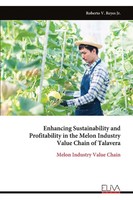 Enhancing Sustainability And Profitability In The Melon Industry Value Chain...