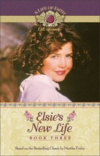Elsie's New Life (Life of Faith S.), Finley, Martha